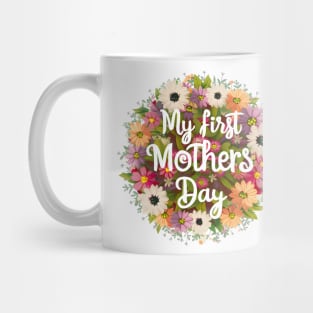 My first mothers day flowers fun print shirt Mug